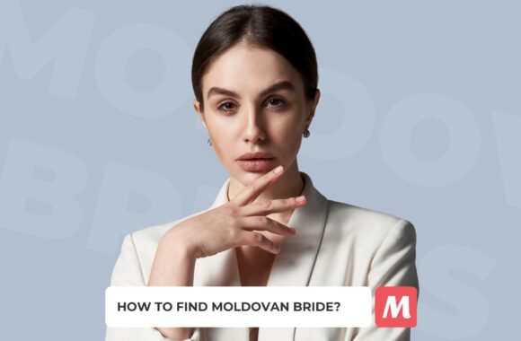 Moldovan Brides: Portrait, Costs & Ways to Find a Moldovan Wife in 2025